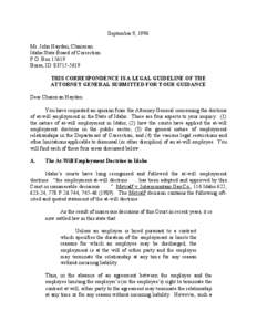 September 9, 1996 Mr. John Hayden, Chairman Idaho State Board of Correction P.O. Box[removed]Boise, ID[removed]THIS CORRESPONDENCE IS A LEGAL GUIDELINE OF THE