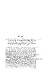 No. IV. An Act for t h e more effectual prevention of Vagrancy and for the p u n i s h m e n t of idle and disorderly Persons Rogues and Vagabonds and incorrigible Rogues in the Colony of New South Wales, [1st December, 