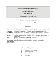 Purchase and Sale of Class B Interests in NEW HOLDINGS LLC Sole Member of LFG PROJECT COMPANY LLC  CLOSING DOCUMENTS CHECKLIST