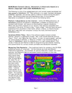 MaMaMedia Content Library, Characters, & Electronic Assets at a Glance (CopyrightMaMaMedia Inc.) The following is a list of key original electronic and content assets developed and fully-owned by MaMaMedia, In