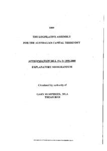 1999 THE LEGISLATIVE ASSEMBLY FOR THE AUSTRALIAN CAPITAL TERRITORY APPROPRIATION BILL (No 2>[removed]EXPLANATORY MEMORANDUM