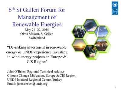 6th St Gallen Forum for Management of Renewable Energies May, 2015 Olma Messen, St Gallen Switzerland