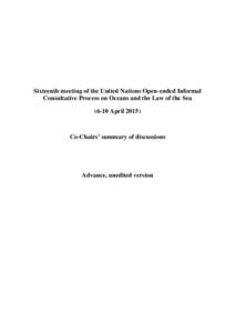 Sixteenth meeting of the United Nations Open-ended Informal Consultative Process on Oceans and the Law of the SeaAprilCo-Chairs’ summary of discussions