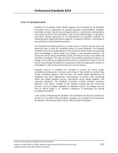 Professional Standards[removed]Process for Adopting Standards Standards for accrediting interior design programs are formulated by the Standards Committee and, as appropriate, by specially appointed subcommittee(s). Standa