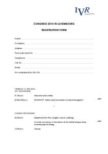 CONGRESS 2014 IN LUXEMBOURG REGISTRATION FORM Name .......................................................................................................................................... Company ......................