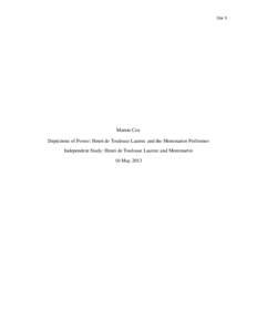 Cox 1  Mamie Cox Depictions of Power: Henri de Toulouse Lautrec and the Montmartre Performer Independent Study: Henri de Toulouse Lautrec and Montmartre 10 May 2013