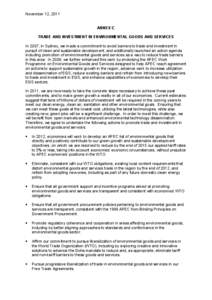 November 12, 2011 ANNEX C TRADE AND INVESTMENT IN ENVIRONMENTAL GOODS AND SERVICES In 2007, in Sydney, we made a commitment to avoid barriers to trade and investment in pursuit of clean and sustainable development, and a