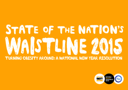 Turning obesity around: a National New Year Resolution  Turning Obesity Around www.noaw.org.uk / 1