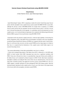 Summer Season Hindcast Experiments using JMA/MRI-CGCM3 Shoji Hirahara Climate Prediction Division, Japan Meteorological Agency ABSTRACT Japan Meteorological Agency (JMA) is preparing to replace the current 2-tiered long 