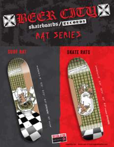 R A T S ER I E S  Skate RatS Surf Rat  ble in