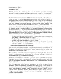 Current report noNovember 28, 2014. Subject: Execution of a preliminary share sale and purchase agreement concerning purchase of shares in companies operating in Central Europe by Orbis S.A. from Accor S.A.  In