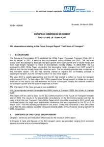 Sustainable transport / Logistics / Co-modality / Mode of transport / Energy policy of the European Union / European emission standards / Public transport / Trans-European road network / Transport Integration Act / Transport / European Union / Transportation planning