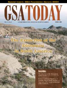 Special Insert: GSA Foundation Donors[removed]Inside: The extinction of the dinosaurs in North America, D.E. FASTOVSKY AND P.M. SHEEHAN, p. 4