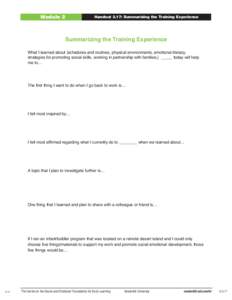 Module 2  Handout 2.17: Summarizing the Training Experience Summarizing the Training Experience What I learned about (schedules and routines, physical environments, emotional literacy,