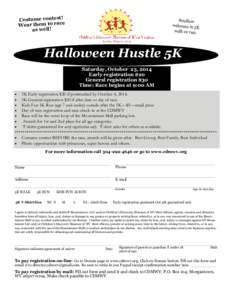 Costume contest! Wear them to race as well! Strollers welcome in 5