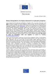 EUROPEAN COMMISSION  PRESS RELEASE Brussels, 28 March[removed]Roma integration: EU Roma Summit to evaluate progress