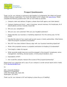 Prospect Questionnaire Thank you for your interest in partnering with Reading Is Fundamental, the oldest and largest children’s literacy organization. For more information on RIF, please visit www.rif.org. Please compl