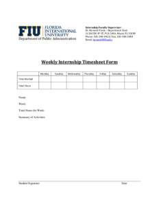 Department of Public Administration  Internship Faculty Supervisor: Dr. Howard Frank – Department ChairSW 8th ST, PCA 269A, Miami, FLPhone: Fax: 