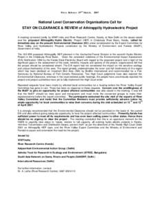 Press Release 29rd March, 2007  National Level Conservation Organisations Call for STAY ON CLEARANCE & REVIEW of Athirappilly Hydroelectric Project A meeting convened jointly by WWF-India and River Research Centre, Keral