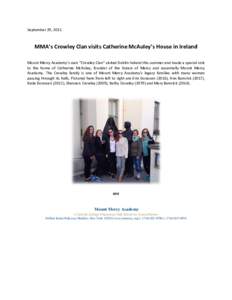 September 29, 2015  MMA’s Crowley Clan visits Catherine McAuley’s House in Ireland Mount Mercy Academy’s own “Crowley Clan” visited Dublin Ireland this summer and made a special visit to the home of Catherine M