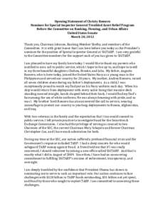 Opening Statement of Christy Romero Nominee for Special Inspector General Troubled Asset Relief Program Before the Committee on Banking, Housing, and Urban Affairs United States Senate March 20, 2012 Thank you, Chairman 