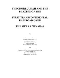 THEODORE JUDAH AND THE BLAZING OF THE FIRST TRANSCONTINENTAL RAILROAD OVER THE SIERRA NEVADAS