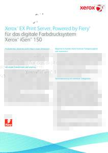 Xerox EX Print Server, Powered by Fiery für das digitale Farbdrucksystem Xerox iGen™ 150 ®  ®