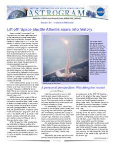 Summer[removed]A Quarterly Publication  Lift off! Space shuttle Atlantis soars into history Space shuttle Commander Chris Ferguson and his three crewmates went to the International Space Station after