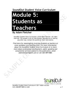 SoundOut Student Voice Curriculum  Module 5: Students as Teachers By Adam Fletcher