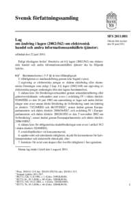 Svensk författningssamling  SFS 2011:881 Lag om ändring i lagen (2002:562) om elektronisk