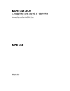 Nord Est 2009 X Rapporto sulla società e l’economia a cura di Daniele Marini e Silvia Oliva SINTESI
