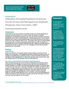UtAtilization Of Hospital Inpatient Services By Fee-For-Service And Managed Care Medicaid Recipients: New York State, 2007