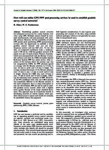 Journal of Applied Geodesy[removed]), 149–157 6 de Gruyter[removed]DOI[removed]JAG[removed]How well can online GPS PPP post-processing services be used to establish geodetic survey control networks? R. Ebner, W. E. Feat