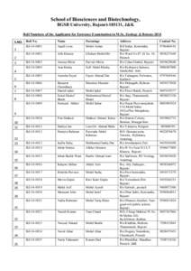 School of Biosciences and Biotechnology, BGSB University, Rajouri[removed], J&K Roll Numbers of the Applicants for Entrance Examination in M.Sc. Zoology & Botany-2014 S.NO. Roll No.  Name