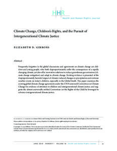 HHR Health and Human Rights Journal Climate Change, Children’s Rights, and the Pursuit of Intergenerational Climate Justice Elizabeth D. Gibbons