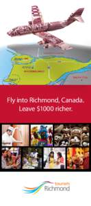 Lower Mainland / Canada Line / Richmond /  British Columbia / Vancouver / SkyTrain / Richmond /  Virginia / Steveston /  British Columbia / Richmond /  California / Richmond /  Indiana / British Columbia / Greater Vancouver Regional District / Provinces and territories of Canada