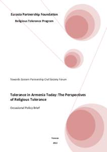 Religion / Religion and politics / Ethnic groups in Turkey / Ethnic groups in Georgia / Toleration / Religious intolerance / Freedom of religion / Yerevan / Armenia / Asia / Religious discrimination / Religious persecution