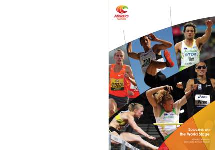 athletics.com.au  Success on the World Stage Athletics Australia Annual Report Athletics Australia