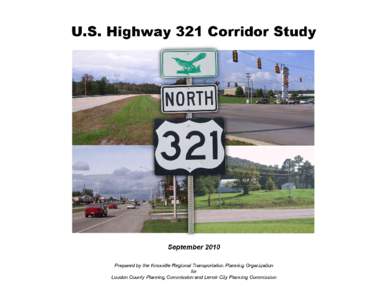 Knoxville metropolitan area / Lenoir City /  Tennessee / U.S. Route 11 / U.S. Route 321 / U.S. Route 1 in North Carolina / Frontage road / Knoxville /  Tennessee / Appalachian Development Highway System / Trans-Texas Corridor / Geography of North Carolina / North Carolina / Geography of the United States