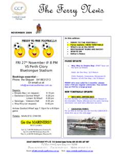The Ferry News ______________________________________ NOVEMBER 2009 In this edition:
