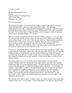 November 12, 2013 The Honorable Richard Cordray Director Consumer Financial Protection Bureau 1700 G Street, NW Washington, DC 20552
