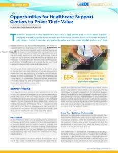 decemberOpportunities for Healthcare Support Centers to Prove Their Value by Jenny Rains, Senior Research Analyst, HDI