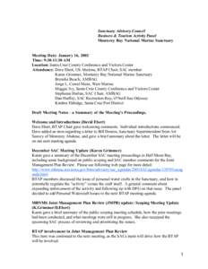 Sanctuary Advisory Council Business & Tourism Activity Panel Monterey Bay National Marine Sanctuary Meeting Date: January 16, 2002 Time: 9:30-11:30 AM