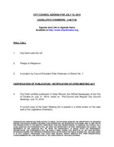 CITY COUNCIL AGENDA FOR JULY 15, 2014 LEGISLATIVE CHAMBERS - 2:00 P.M. Agenda and Link to Agenda Items Available at http://www.cityofomaha.org