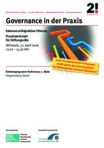 Die Fachmesse 2. Säule · April 2016 · Kongresshaus Zürich · www.pk-messe.ch  Governance in der Praxis Faktoren erfolgreicher Führung Praxiswerkstatt für Stiftungsräte