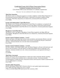 Cumberland County Soil & Water Conservation District Technical Assistance Services & Fees Call[removed]for more information or to schedule an appointment. Please note: Fees were established in 2011 and are subject 