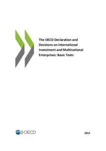 The OECD Declaration and Decisions on International Investment and Multinational Enterprises: Basic Texts  2012