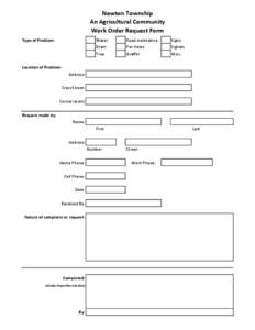 Newton Township An Agricultural Community Work Order Request Form Type of Problem:  Water