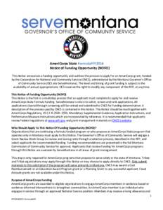 AmeriCorps State FormulaFFY2018 Notice of Funding Opportunity (NOFO) This Notice announces a funding opportunity and outlines the process to apply for an AmeriCorps grant, funded by the Corporation for National and Commu