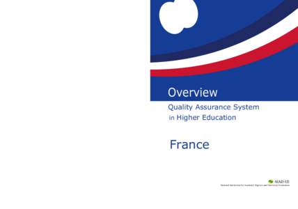 Overview Quality Assurance System in Higher Education France NIAD-UE